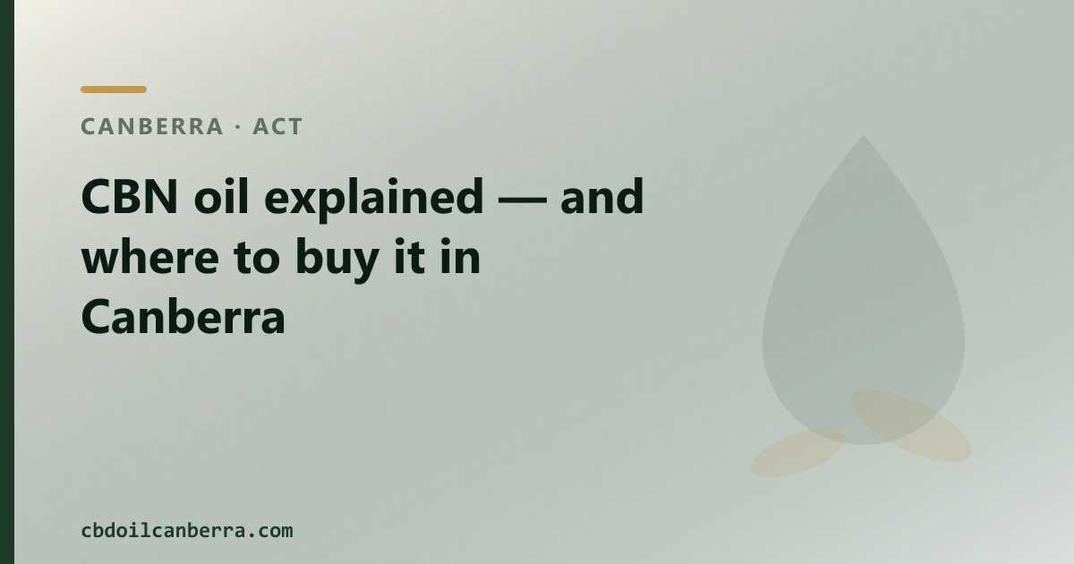 CBN oil explained — and where to buy it in Canberra