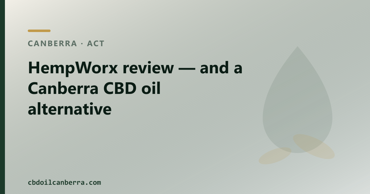 HempWorx review — and a Canberra CBD oil alternative
