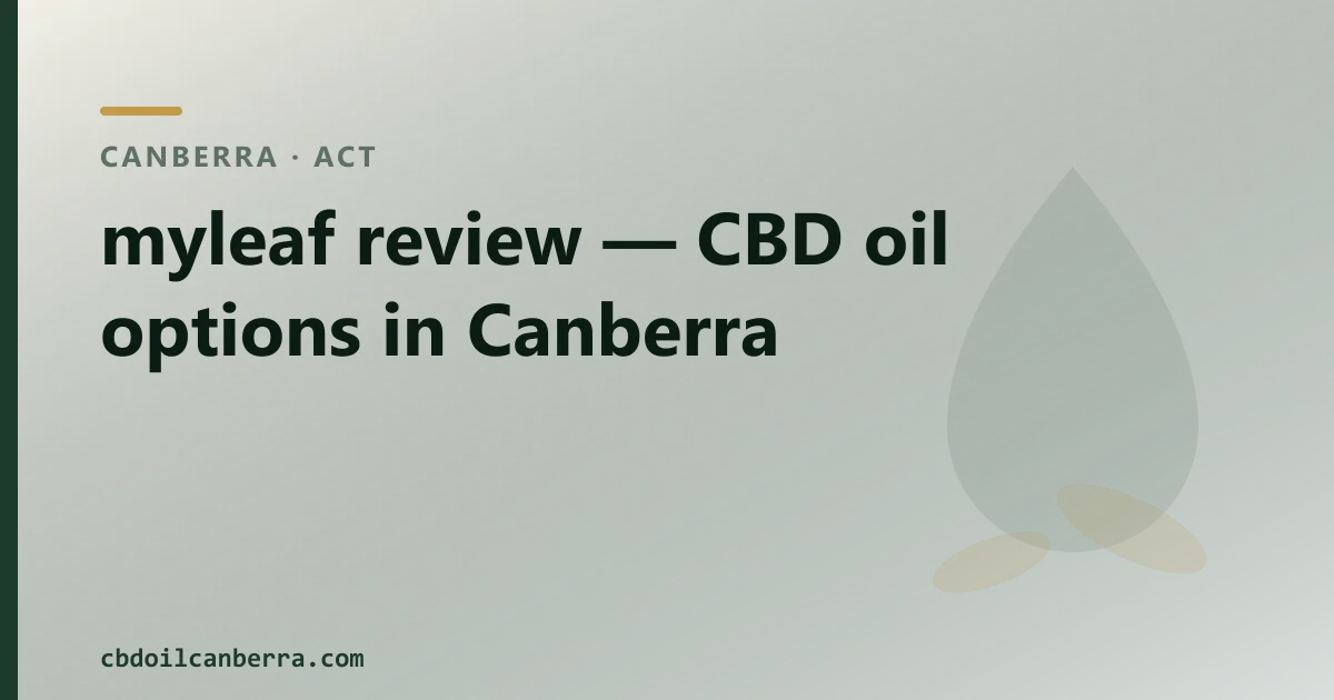 myleaf review — CBD oil options in Canberra
